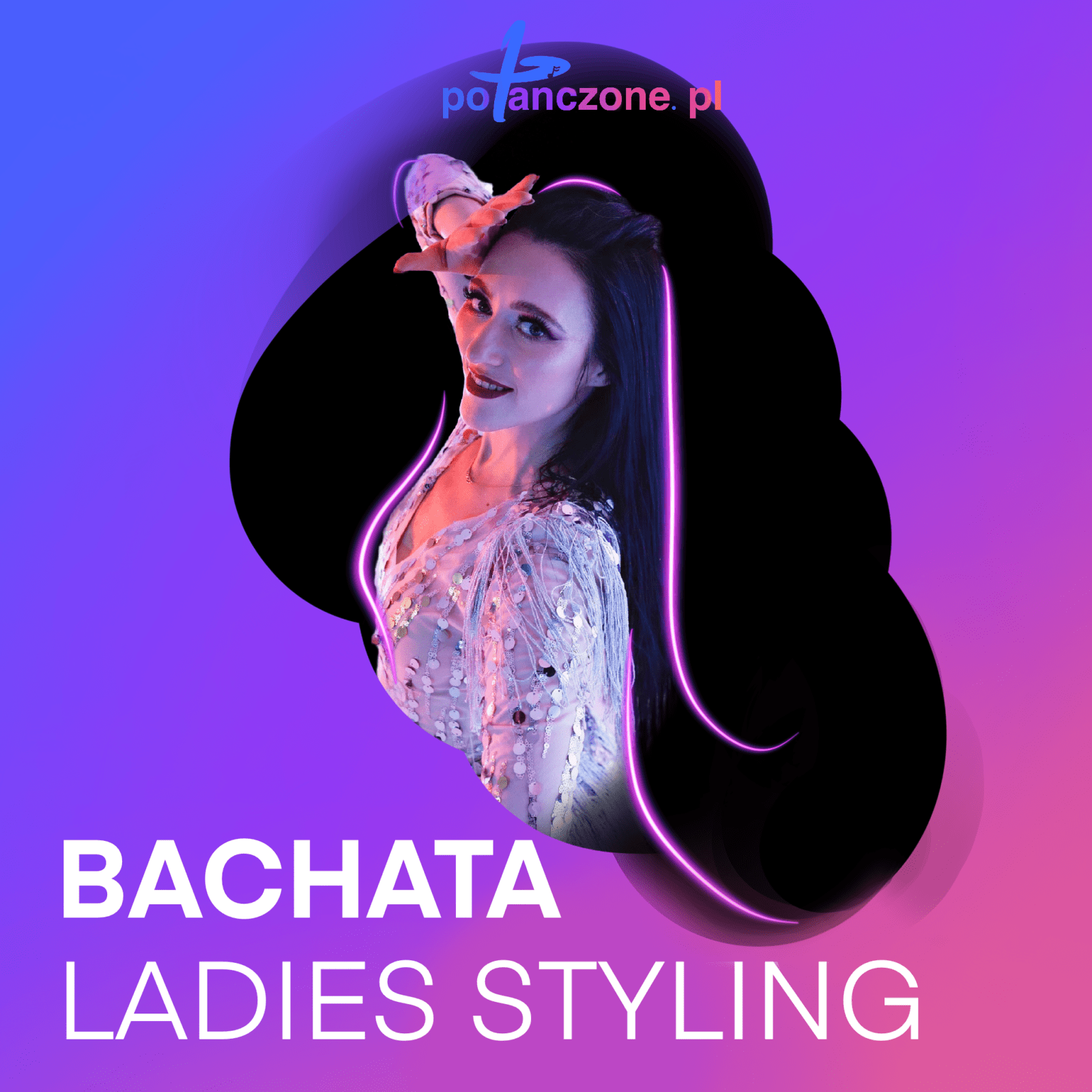 Bachata Ladies Styling – Evela